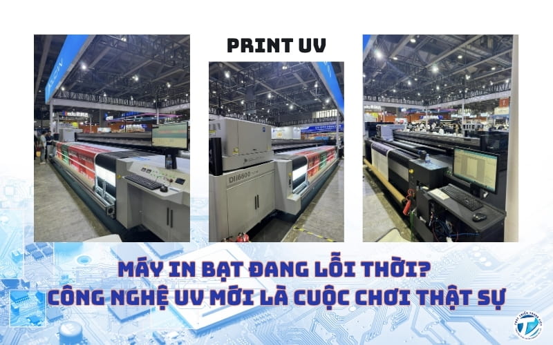 Máy in bạt đang lỗi thời? Công nghệ UV mới là cuộc chơi thật sự